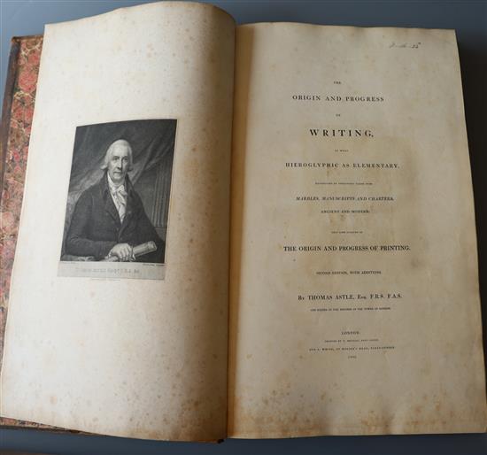 Astle, Thomas - The Origin and Progress of Writing, 2nd edition, L.P. issue, folio, calf, with port frontis and 32